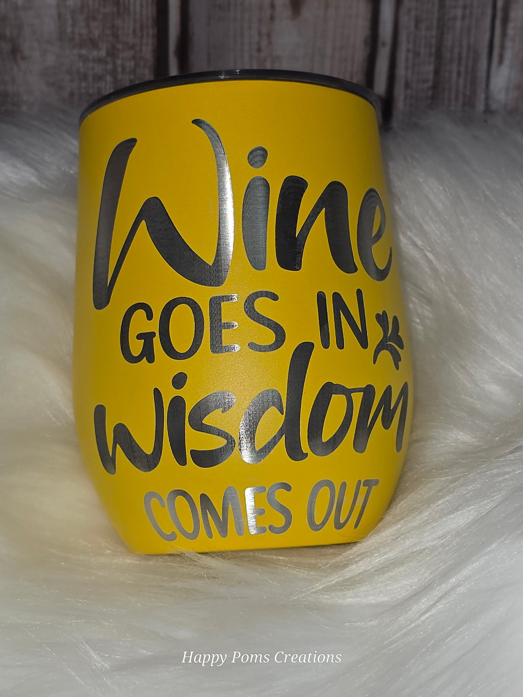 Stainless Steel Wine Glass - 12 oz, yellow, Wine In Wisdom Out