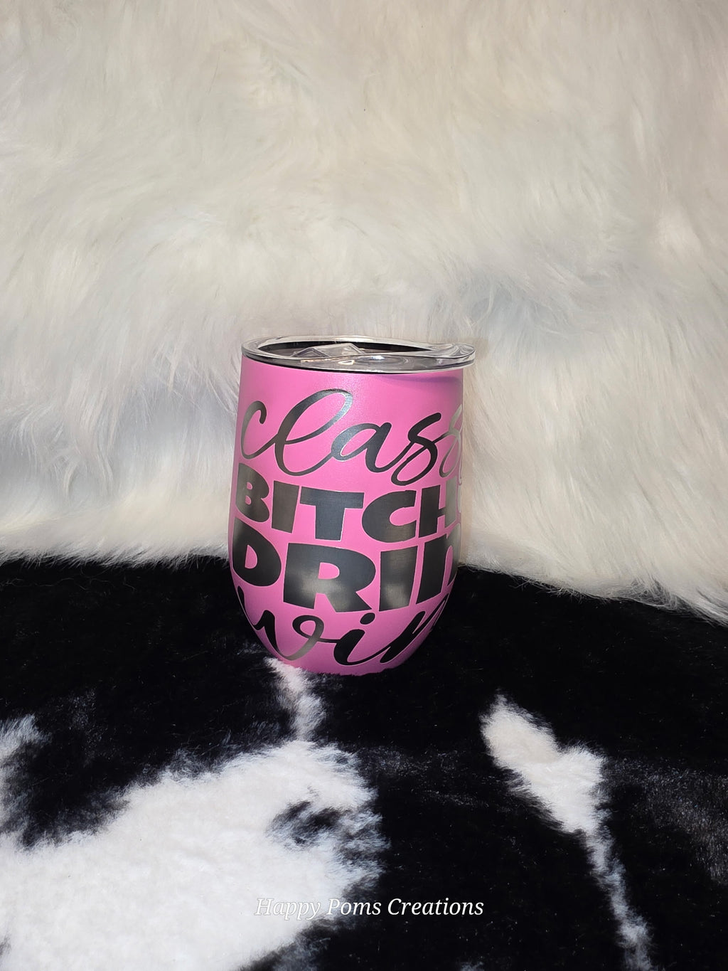 Classy Bitch Drinks Wine 12 oz Wine Tumbler | Funny Pink Stainless Steel Cup | Gift for Best Friend | Bachelorette Gift